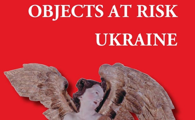 Lista Roja con los bienes culturales ucranianos en peligro por la guerra